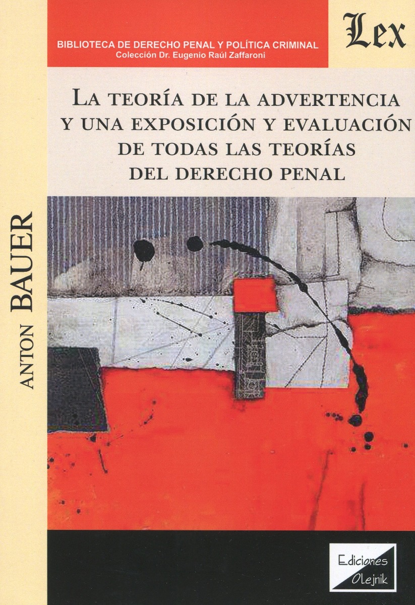 La teoría de la advertencia y una exposición y evaluación de todas las teorías del Derecho penal-0