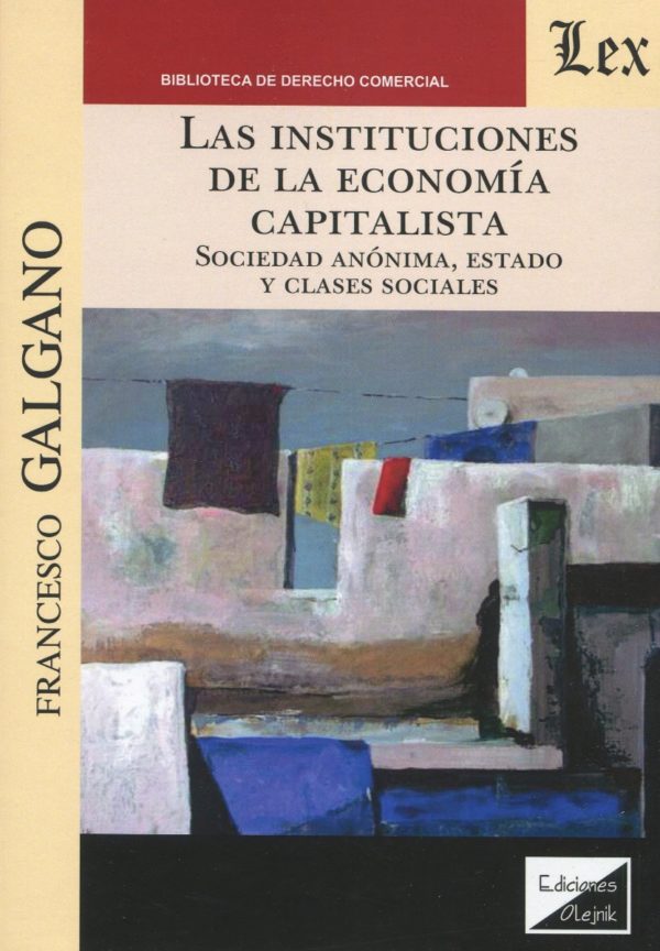 Las instituciones de la economía capitalista. Sociedad anónima, estado y clases sociales-0