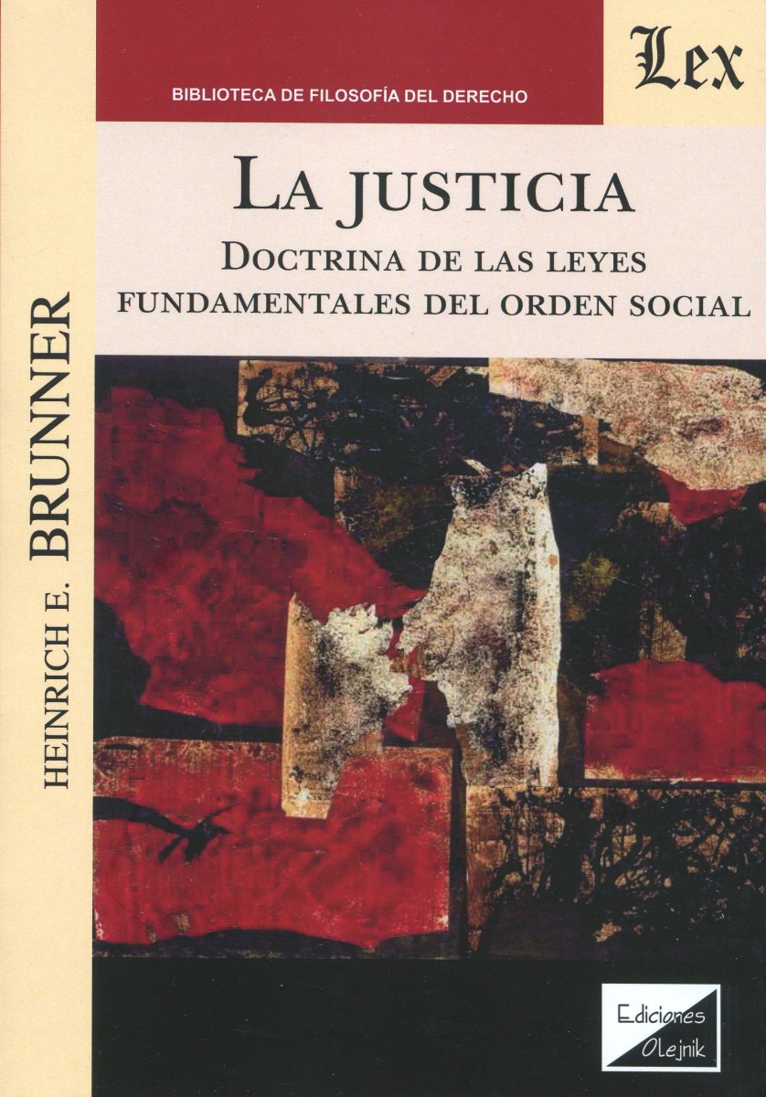La Justicia. Doctrina de las leyes fundamentales del orden social-0