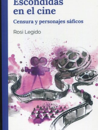 Escondidas en el cine. Censura y personajes sáficos