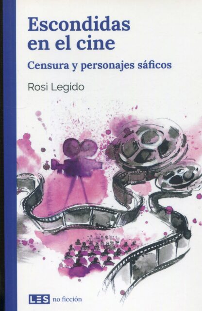 Escondidas en el cine. Censura y personajes sáficos