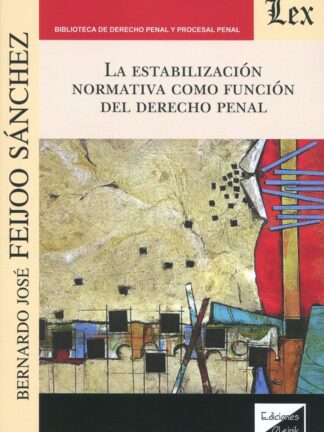 La estabilización normativa como función del Derecho Penal