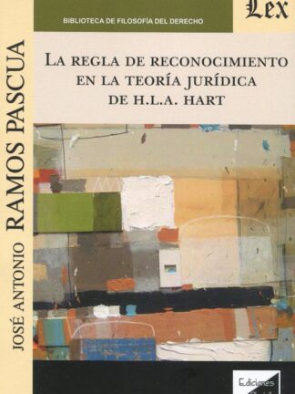 Regla de reconocimiento de la teoría jurídica de la H.L.A. Hart