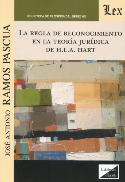 Regla de reconocimiento de la teoría jurídica de la H.L.A. Hart