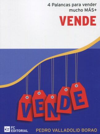 Vende. 4 Palancas para vender mucho MÁS+