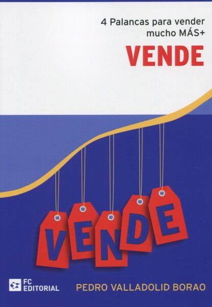 Vende. 4 Palancas para vender mucho MÁS+