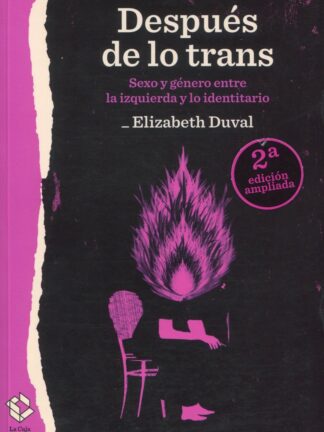 Después de lo trans. Sexo y género entre