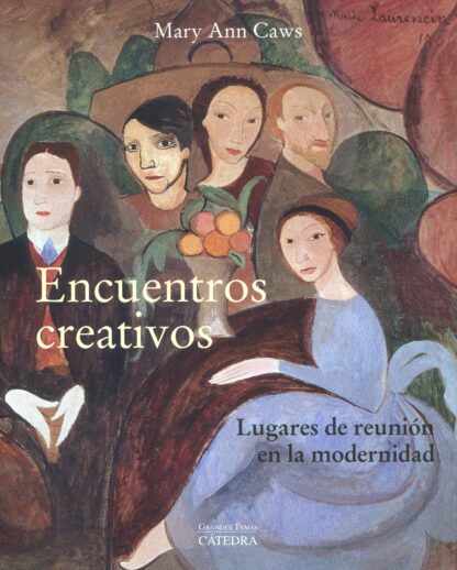 Encuentros creativos. Lugares de reunión en la modernidad
