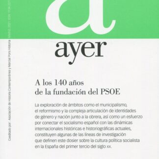 Revista Ayer Nº 121 (1/ 2021). A los 140 años de la fundación del PSOE