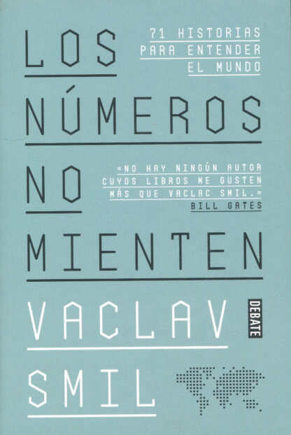 Los números no mienten. 71 historias para entender el mundo