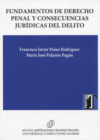Fundamentos de derecho penal y consecuencias jurídicas del delito