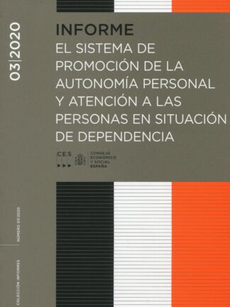 Informe 3/2020. El sistema de promoción de la autonomía personal y atención a las personas en situación de dependencia