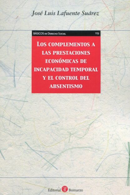 Complementos a las prestaciones económicas de incapacidad temporal y el control del absentismo