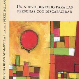 Un nuevo derecho para las personas con discapacidad