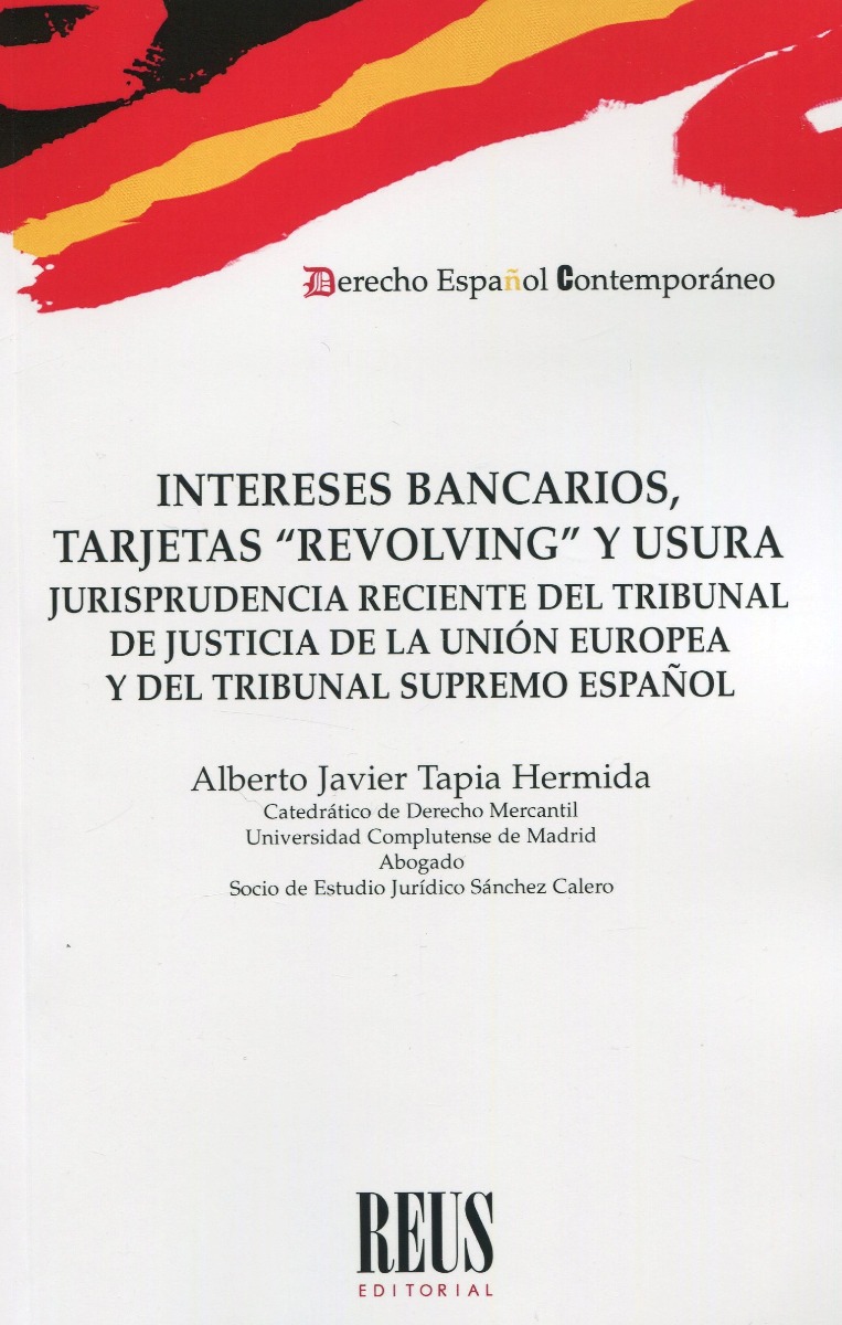 Intereses bancarios, tarjetas "revolving" y usura. Jurisprudencia reciente del Tribunal de Justicia de la Unión Europea y del Tribunal Supremo Español-0