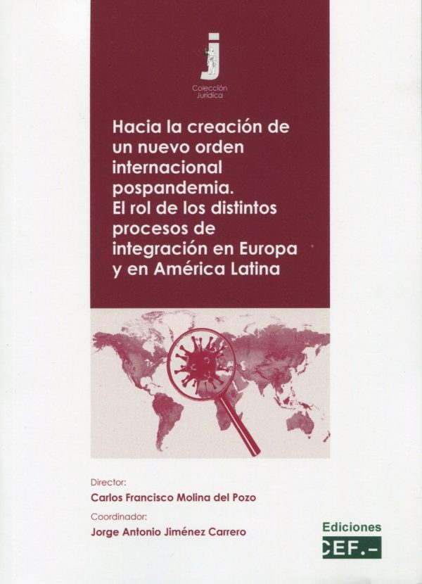 Hacia la creación de un nuevo orden internacional pospandemia. El rol de los distintos procesos de integración en Europa y en América Latina-0