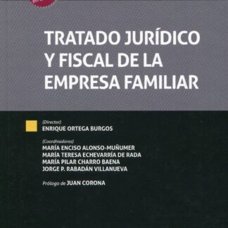 Tratado Jurídico y Fiscal de la Empresa Familiar