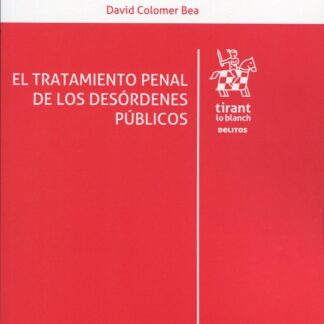 Tratamiento penal de los desórdenes públicos