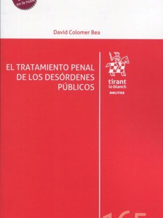 Tratamiento penal de los desórdenes públicos