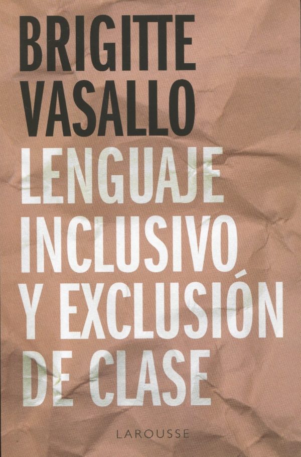 Lenguaje inclusivo y exclusión de clase -0
