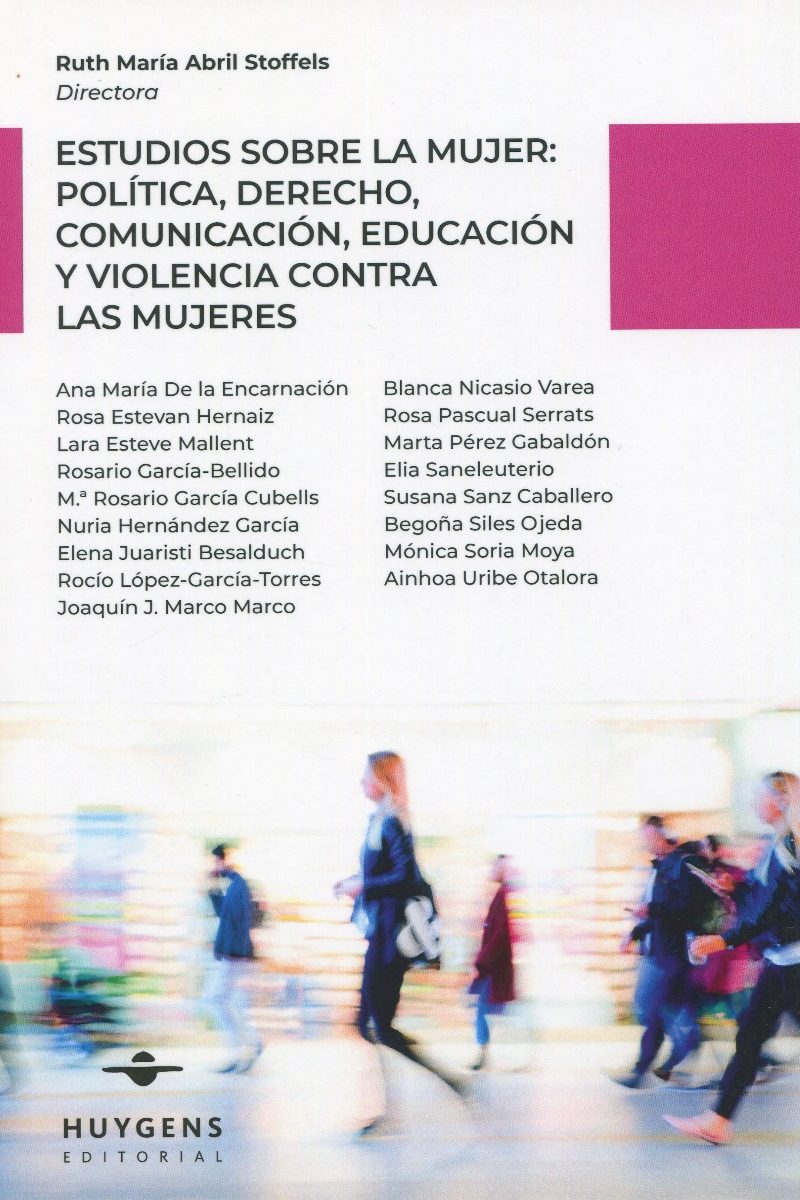 Estudios sobre la mujer: política, derecho, comunicación, educación y violencia contra las mujeres-0
