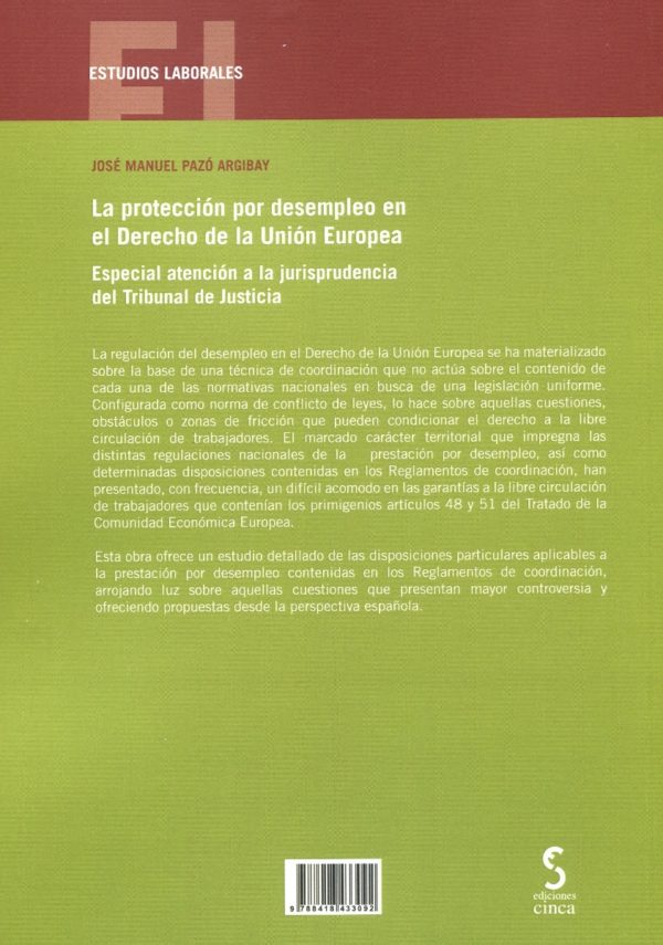 La protección por desempleo en el derecho de la Unión Europea. Especial atención a la jurisprudencia del Tribunal de Justicia-61481