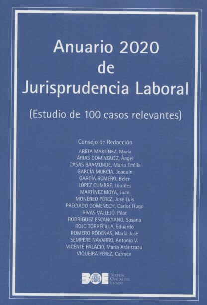 Anuario 2020 de Jurisprudencia Laboral. (Estudio de 100 casos relevantes)