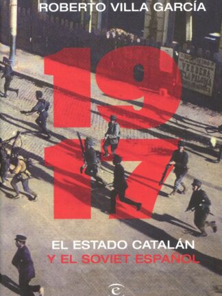 1917. El Estado catalán y el soviet español