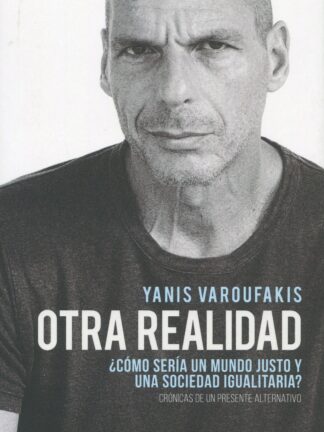 Otra realidad ¿Cómo sería un mundo justo y una sociedad igualitaria?
