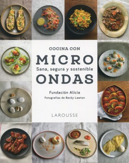 Cocina con microondas. Sana, segura y sostenible