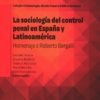 La sociología del control penal en España y Latinoamérica. Homenaje a Roberto Bergalli-0