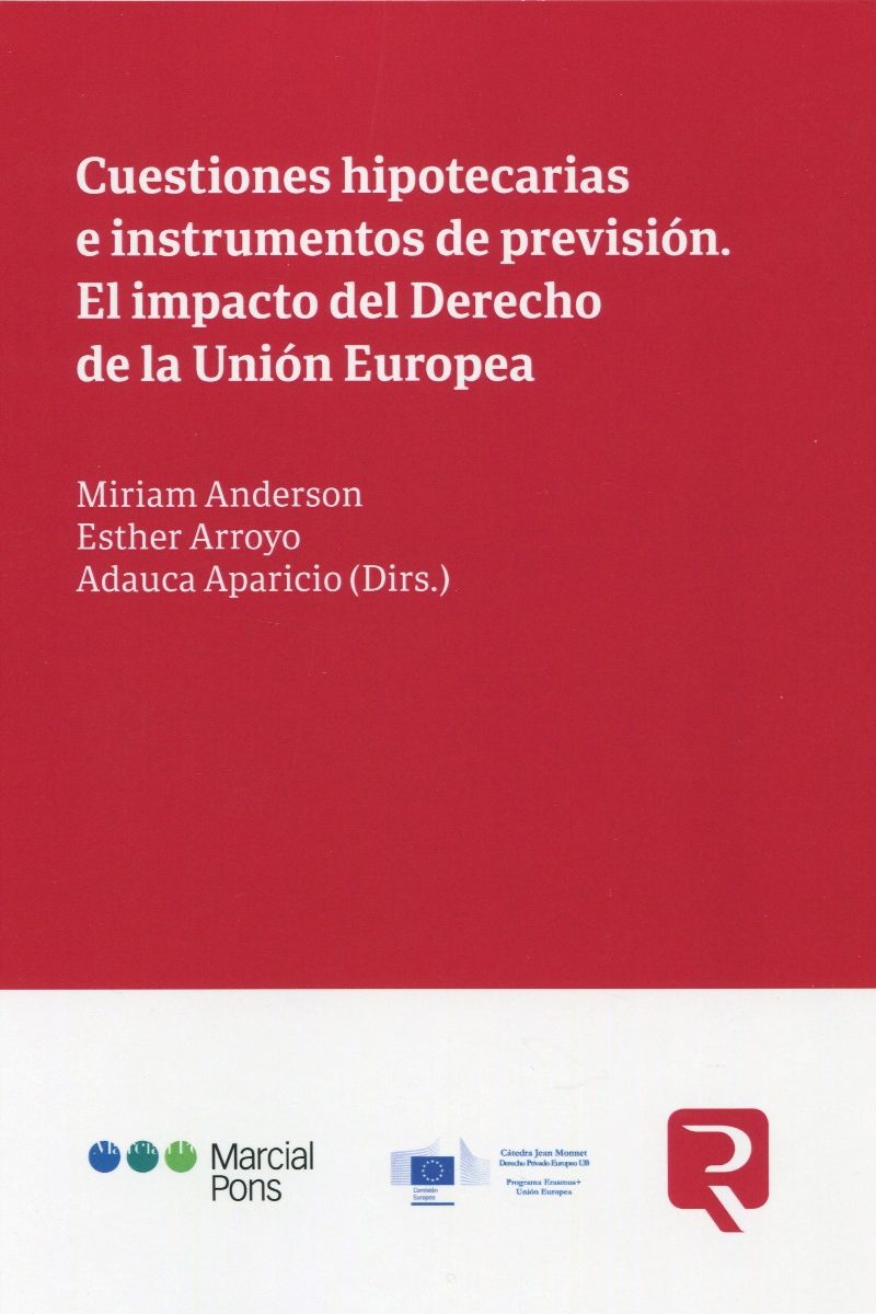 Cuestiones hipotecarias e instrumentos de previsión. El impacto del derecho de la Unión Europea-0