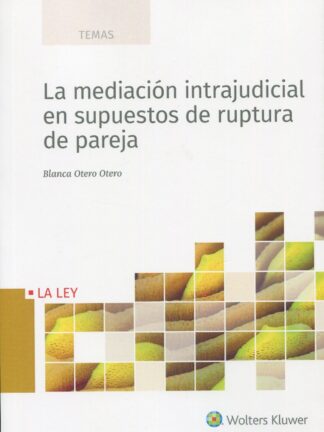 Mediación intrajudicial en supuestos de ruptura de pareja