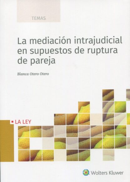 Mediación intrajudicial en supuestos de ruptura de pareja