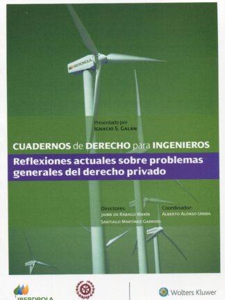 Cuadernos de derecho para ingenieros, 52. Reflexiones actuales sobre problemas generales del derecho privado