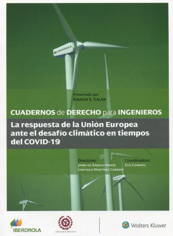 Cuaderno de derecho para ingenieros nº 55 La respuesta de la Unión Europea ante el desafío climático en tiempos del COVID-19-0