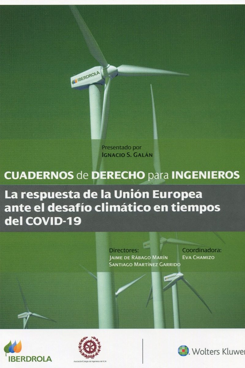 Cuaderno de derecho para ingenieros nº 55 La respuesta de la Unión Europea ante el desafío climático en tiempos del COVID-19-0