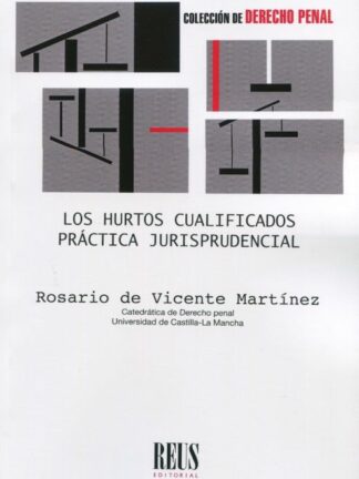 Los hurtos cualificados. Práctica jurisprudencial