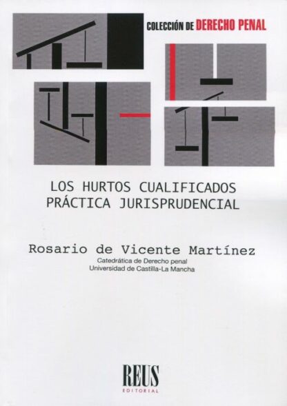 Los hurtos cualificados. Práctica jurisprudencial