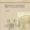 Repensando la Administración digital y la innovación pública