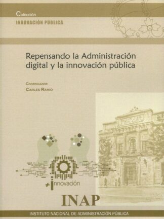 Repensando la Administración digital y la innovación pública