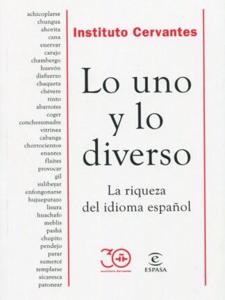 Lo uno y lo diverso. La riqueza del idioma español