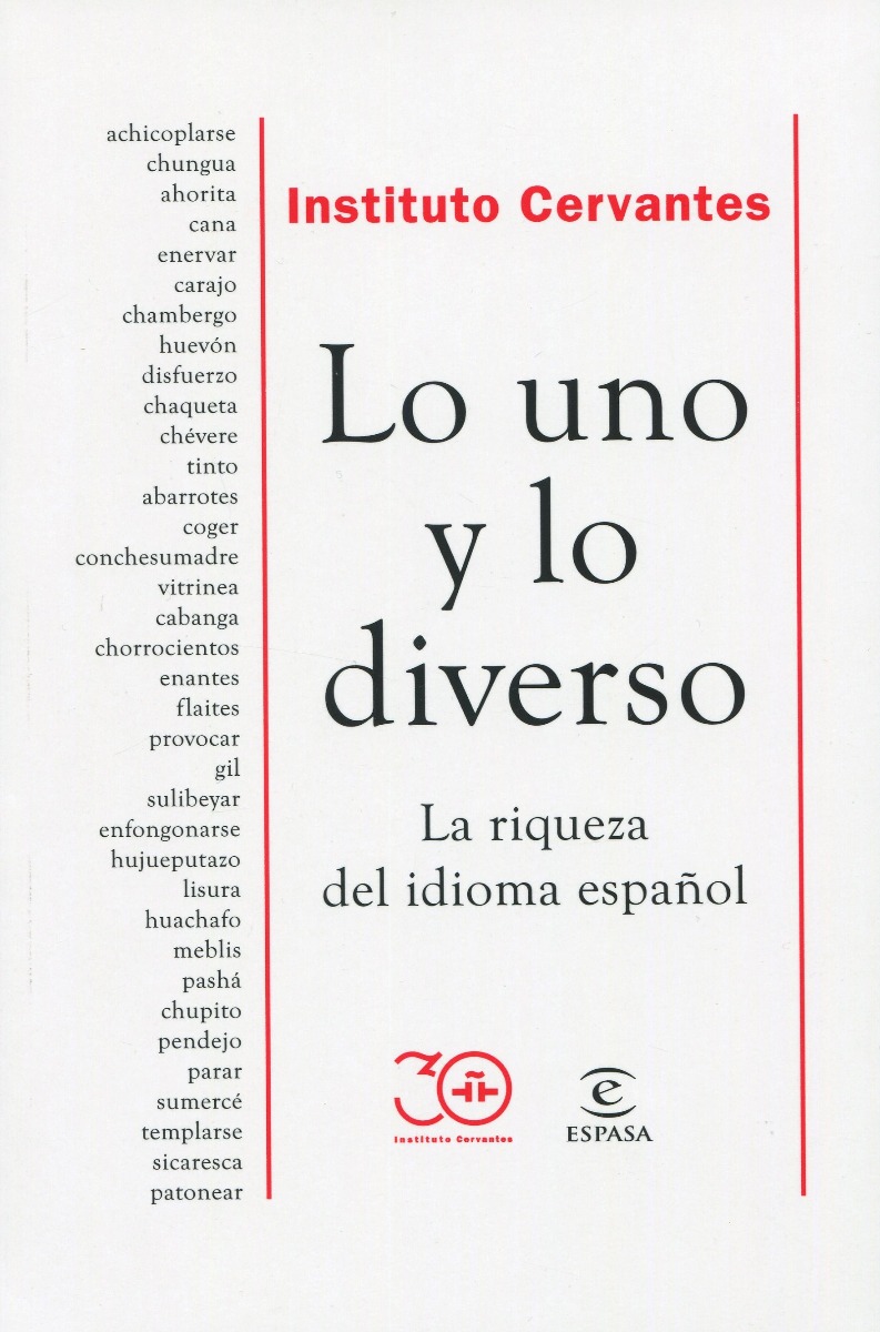 Lo uno y lo diverso. La riqueza del idioma español -0