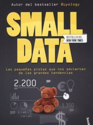 Small Data. Las pequeñas pistas que nos advierten de las grandes tendencias
