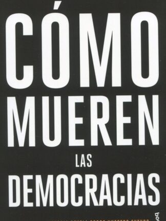 Cómo mueren las democracias