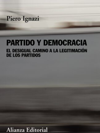 Partido y Democracia: el desigual camino a la legitimación de los partidos
