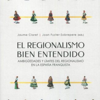 PDF Regionalismo bien entendido. Ambigüedades y límites del regionalismo en la España franquista