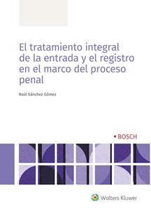 Tratamiento integral de la entrada y el registro en el marco del proceso penal -0
