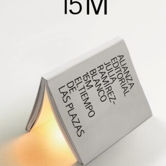 15 M. El tiempo de las plazas