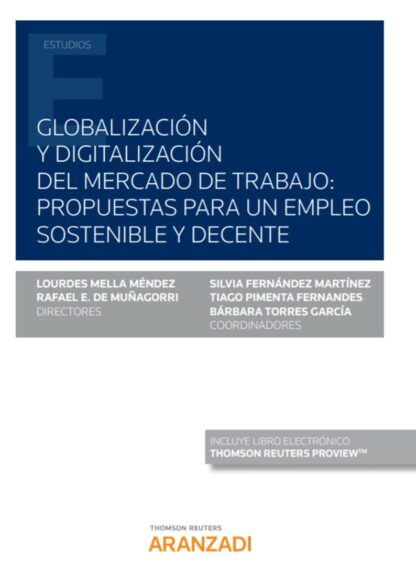 Globalización y digitalización del mercado de trabajo: propuestas para un empleo sostenible y decente
